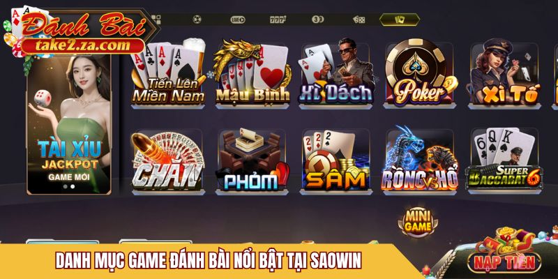 Danh mục game đánh bài nổi bật tại Saowin