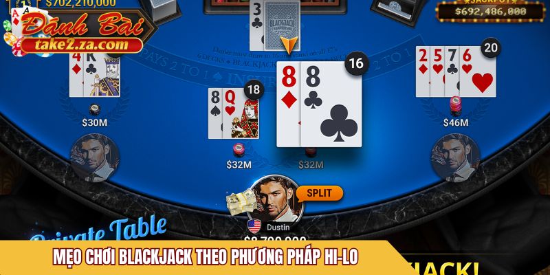 Mẹo chơi Blackjack theo phương pháp Hi-lo
