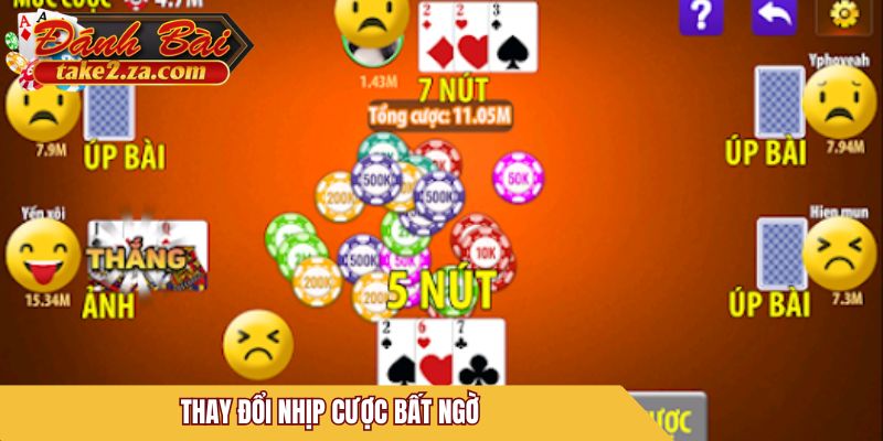 Thay đổi nhịp cược bất ngờ