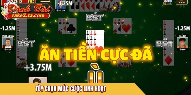 Tùy chọn mức cược linh hoạt